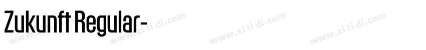 Zukunft Regular字体转换 Zukunft Regular字体转换